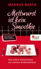 Cover-Bild Mettwurst ist kein Smoothie