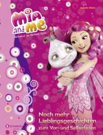 Cover-Bild Mia and me - Noch mehr Lieblingsgeschichten zum Vor- und Selberlesen