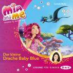 Cover-Bild Mia and me – Teil 5: Der kleine Drache Baby Blue