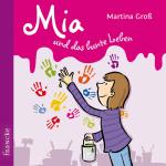 Cover-Bild Mia und das bunte Leben