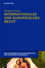 Cover-Bild Michael Anton: Handbuch Kulturgüterschutz und Kunstrestitutionsrecht / Internationales und europäisches Recht