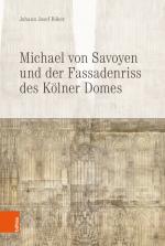 Cover-Bild Michael von Savoyen und der Fassadenriss des Kölner Doms