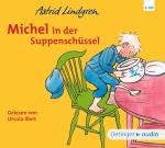 Cover-Bild Michel aus Lönneberga 1. Michel in der Suppenschüssel