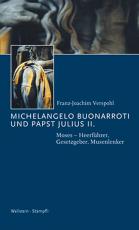 Cover-Bild Michelangelo Buonarroti und Papst Julius II.