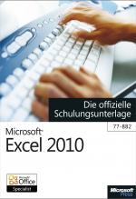 Cover-Bild Microsoft Excel 2010 - Die offizielle Schulungsunterlage (77-882)