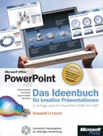 Cover-Bild Microsoft Office PowerPoint - Das Ideenbuch für kreative Präsentationen, 2. Auflage, jetzt für PowerPoint 2000 bis 2007