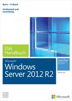 Cover-Bild Microsoft Windows Server 2012 R2 - Das Handbuch