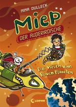 Cover-Bild Miep, der Außerirdische (Band 3) - Das Wesen vom Blauen Planeten