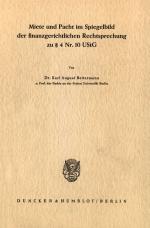Cover-Bild Miete und Pacht im Spiegelbild der finanzgerichtlichen Rechtsprechung zu § 4 Nr. 10 UStG.