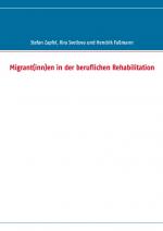 Cover-Bild Migrant(inn)en in der beruflichen Rehabilitation