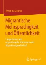 Cover-Bild Migrantische Mehrsprachigkeit und Öffentlichkeit