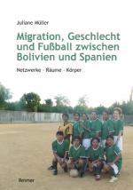 Cover-Bild Migration, Geschlecht und Fußball zwischen Bolivien und Spanien