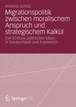 Cover-Bild Migrationspolitik zwischen moralischem Anspruch und strategischem Kalkül