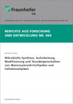 Cover-Bild Mikrobielle Synthese, Aufarbeitung, Modifizierung und Tensideigenschaften von Mannosylerythritollipiden und Cellobioselipiden