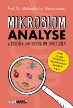 Cover-Bild Mikrobiomanalyse verstehen und richtig interpretieren - Aktualisiert und für alle erhältlichen Darmflora-Tests geeignet