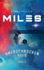 Cover-Bild Miles - Unerschrocken Held