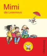 Cover-Bild Mimi, die Lesemaus - Fibel für den Erstleseunterricht - Ausgabe E für alle Bundesländer - Ausgabe 2008