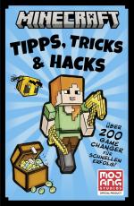 Cover-Bild Minecraft Tipps, Tricks & Hacks. Über 200 Game Changer für schnellen Erfolg