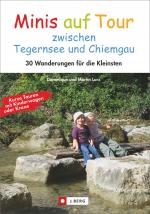 Cover-Bild Minis auf Tour zwischen Tegernsee und Chiemgau