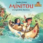 Cover-Bild Minitou 3: Unvergessliche Abenteuer