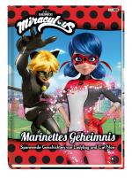 Cover-Bild Miraculous: Marinettes Geheimnis - Spannende Geschichten von Ladybug und Cat Noir