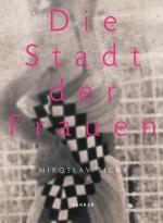 Cover-Bild Miroslav Tichý – Die Stadt der Frauen