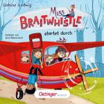 Cover-Bild Miss Braitwhistle 6. Miss Braitwhistle startet durch