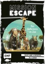 Cover-Bild Mission Escape – Das Geheimnis im Zoo