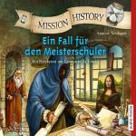 Cover-Bild Mission History – Ein Fall für den Meisterschüler