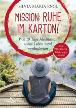 Cover-Bild Mission: Ruhe im Karton!