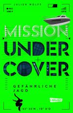 Cover-Bild Mission Undercover 2: Gefährliche Jagd