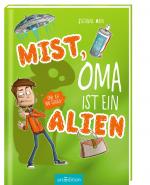 Cover-Bild Mist, Oma ist ein Alien (und ich bin schuld!)