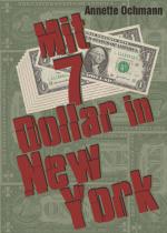 Cover-Bild Mit 7 Dollar in New York