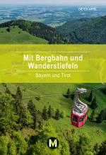 Cover-Bild Mit Bergbahn und Wanderstiefeln