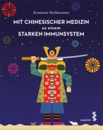 Cover-Bild Mit Chinesischer Medizin zu einem starken Immunsystem