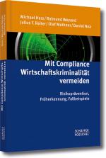 Cover-Bild Mit Compliance Wirtschaftskriminalität vermeiden