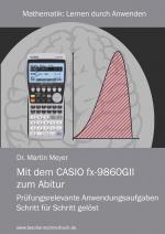 Cover-Bild Mit dem CASIO fx-9860GII zum Abitur