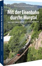 Cover-Bild Mit der Eisenbahn durchs Murgtal