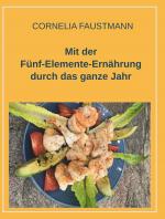 Cover-Bild Mit der Fünf-Elemente-Ernährung durch das ganze Jahr