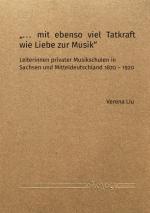 Cover-Bild "… mit ebenso viel Tatkraft wie Liebe zur Musik"