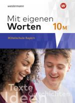 Cover-Bild Mit eigenen Worten - Sprachbuch für bayerische Mittelschulen Ausgabe 2016