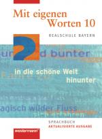 Cover-Bild Mit eigenen Worten - Sprachbuch für bayerische Realschulen Ausgabe 2009