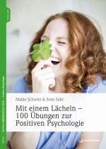 Cover-Bild Mit einem Lächeln - 100 Übungen zur Positiven Psychologie
