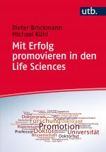 Cover-Bild Mit Erfolg promovieren in den Life Sciences