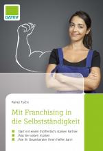 Cover-Bild Mit Franchising in die Selbstständigkeit