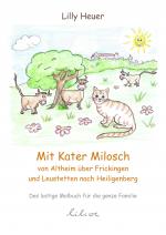 Cover-Bild Mit Kater Milosch von Altheim über Frickingen und Leustetten nach Heiligenberg