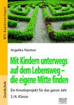 Cover-Bild Mit Kindern unterwegs auf dem Lebensweg - die eigene Mitte finden