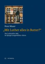 Cover-Bild „Mit Luther alles in Butter?“