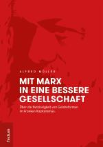 Cover-Bild Mit Marx in eine bessere Gesellschaft