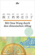 Cover-Bild Mit Oma Wang durch den chinesischen Alltag